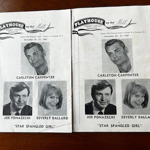 May include: Two vintage playbills from the Playhouse on the Mall, featuring headshots of Carleton Carpenter, Joe Ponazecki, and Beverly Ballard. The playbills are for "Star Spangled Girl" from December 26-31, 1967.