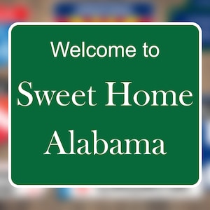 Obtenez votre solution Sweet Home Alabama avec ces autocollants de panneau de bienvenue