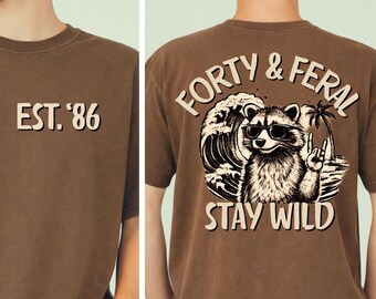 Funny 40th Birthday Shirt for Men, Forty and Feral Tee, Stay Wild Gift for Dad, Husband or Uncle, 1986 Birthday Present
