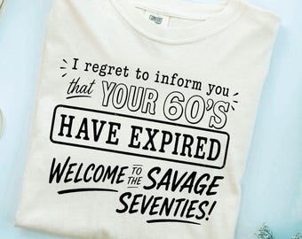 Funny 70th birthday shirt, Seventy Birthday, Funny birthday gift for her, gift for him, 70th birthday present, 70th birthday gift idea
