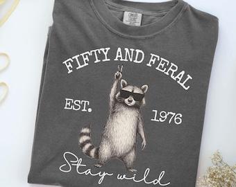 Funny 50th birthday shirt, Fifty Birthday, raccoon birthday gift for her, gift for him, 50th birthday present, 50th birthday gift idea