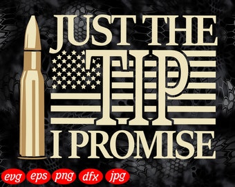 Clip Art Just The Tip I Promise Don T Tread On Me Jpg 2nd Amendment Pdf Usa Flag Dxf Png Dxf Independence Day Gun Patriotic Svg Art Collectibles