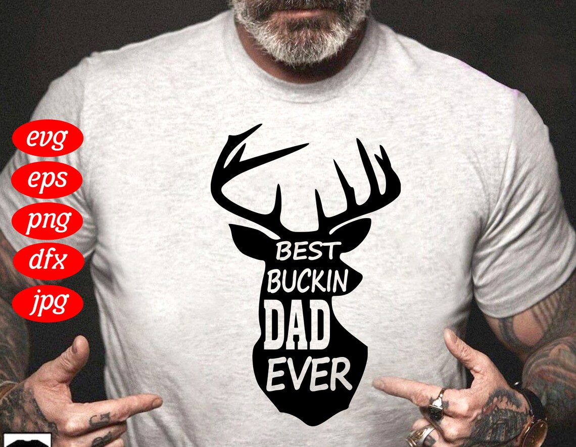 Free Free Best Bucking Dad Ever Svg 893 SVG PNG EPS DXF File