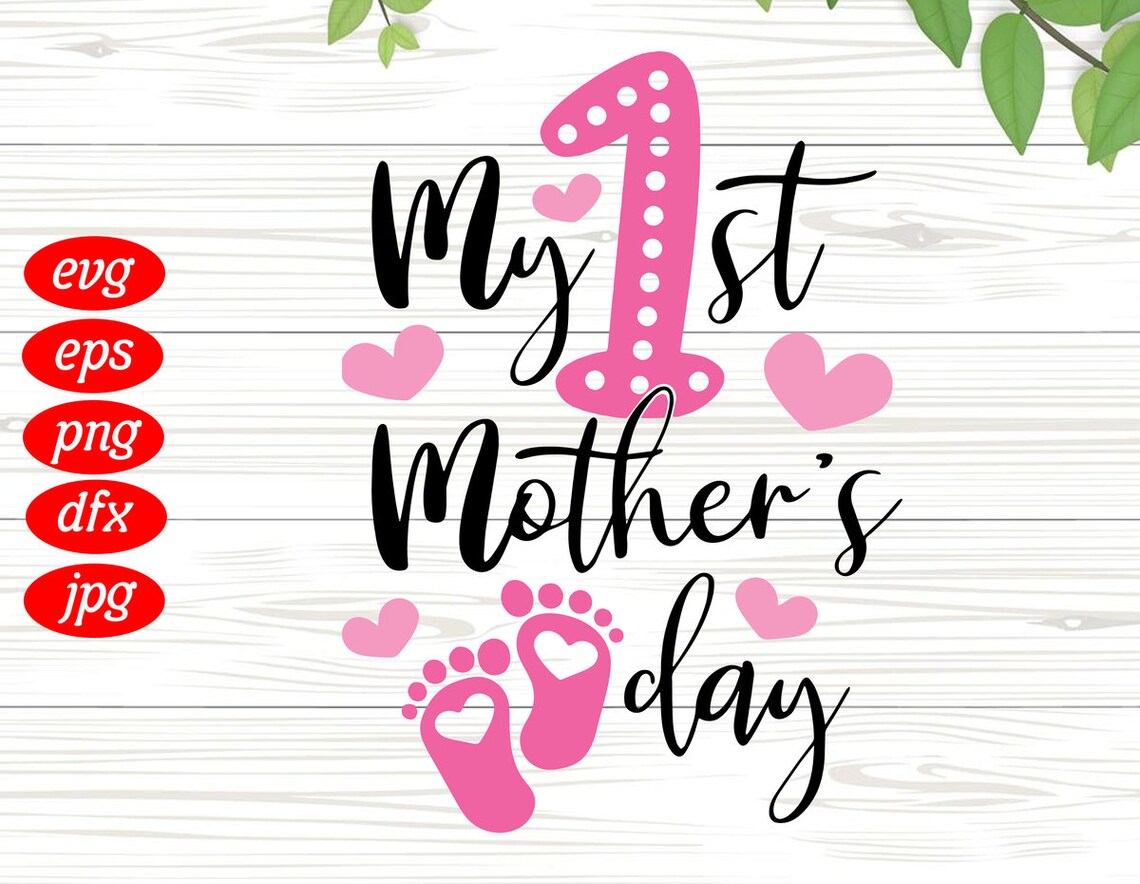 My First Mother's Day SVG Mother's Day Cricut Files | Etsy