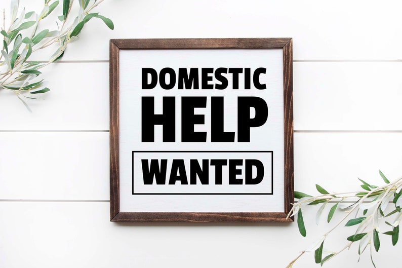 Domestic Help Wanted 12x12 Wooden Sign Funny Mom Sign Gift for Etsy
