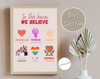 Feminist Print | In This House We Believe Art |  Feminist Poster | Anti Hate Poster | LGBTQ Poster | Protest Poster | Feminist Nursery Art