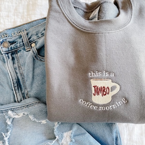 Besticktes Jumbo Coffee Morning Crewneck Sweatshirt: Lorelai Gilmore Zitat