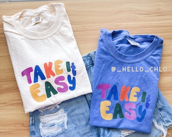 Take it Easy T-shirt