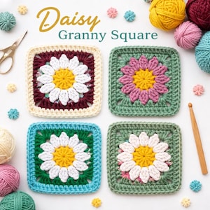 Peut inclure: Quatre carrés granny crochetés colorés avec des motifs de marguerites. Les carrés présentent des fils blancs, jaunes, roses, verts et bleus. Le texte "Daisy Granny Square" est en haut. Des pelotes de laine, des ciseaux et un crochet sont également visibles.