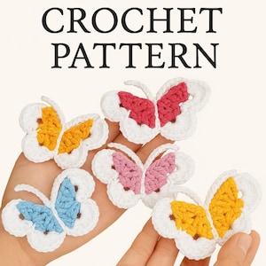 May include: Crochet butterflies in various colors, including yellow, red, pink, and blue, are displayed. The butterflies have white outlines and are held in a hand. The text "CROCHET PATTERN" is at the top of the image.