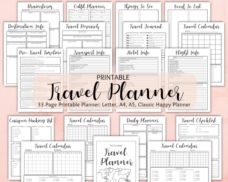 May include: A printable travel planner with 33 pages. The planner includes sections for brainstorming, outfit planning, things to see, food to eat, destination information, travel research, pre-travel timeline, transport information, hotel information, flight information, a travel journal, a travel calendar, a carry-on packing list, a daily planner, and a travel checklist. The planner is designed for letter, A4, and A5 sizes.