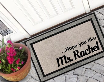 Espero que te guste el felpudo de la Sra. Rachel, regalo de inauguración de la casa, decoración de la puerta de entrada, felpudo personalizado, felpudo divertido, decoración del porche, regalo de cierre, Sra. Rachel