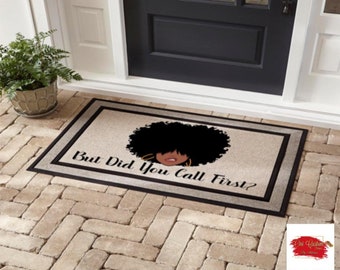 But Did You Call First Doormat|  Funny Doormat, Anti Social Doormat, Did You Text First Doormat, Go Away Doormat, Housewarming Gift