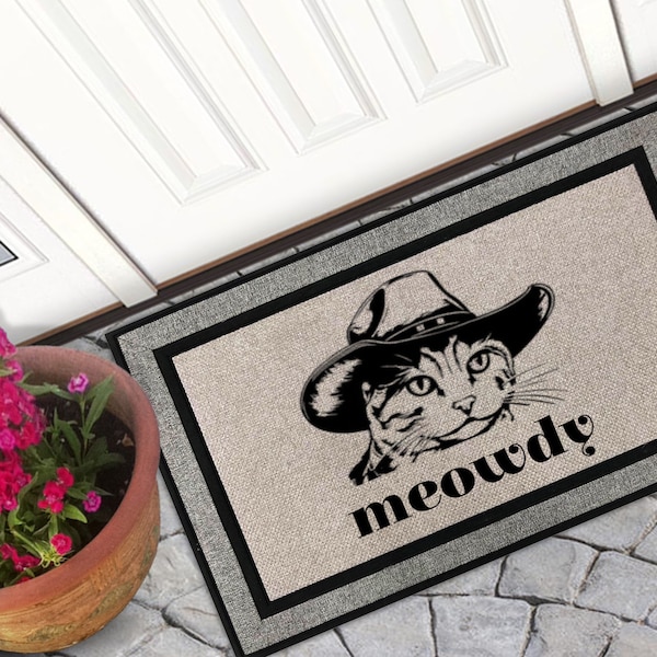 Meowdy Doormat |  Funny Door Mat | Cat Doormat | Funny Doormat |Funny Welcome Mat | Cowboy Kitty Doormat | Custom Doormat