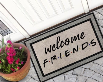 Felpudo de bienvenida a amigos / felpudo de exhibición de amigos / regalo para un nuevo hogar / felpudo divertido / regalo divertido / felpudo de bienvenida / regalo de cierre / inauguración de la casa