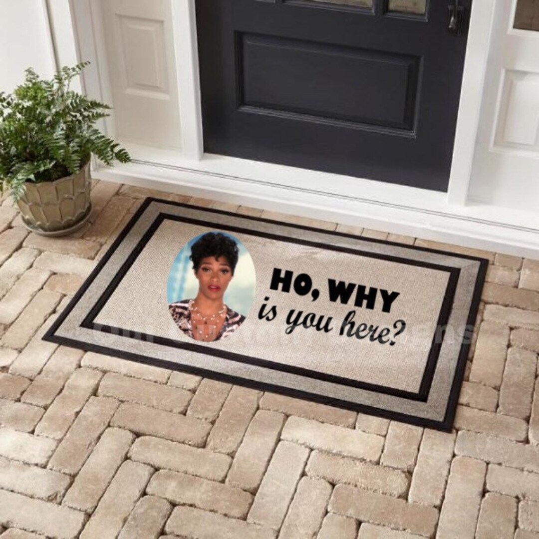 Ho, Why is You Here, Doormat, Ho Why is You Here Sublimation Gray Mat