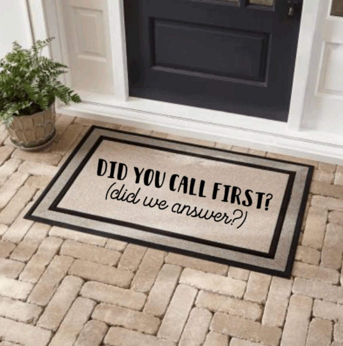 Did You Call First Doormat 18x30 Etsy