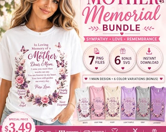 Sympathy Loss Mother PNG Bundle, Memorial Mom Design, 7 PNG + 6 Bonus SVG, In Loving Memory, Funeral Gift, Sublimation Cricut Download