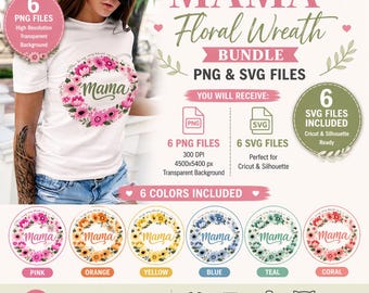 Mama Floral Wreath PNG Bundle, Mothers Day Gift, Boho Floral Mama Design, 6 Colors PNG, Free SVG Bonus, Sublimation Cricut File