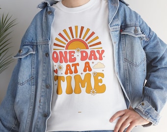 One Day At A Time Shirt | Retro Mental Health Quote T-Shirt | Positive Motivation Tee | Self Care Inspirational Shirt