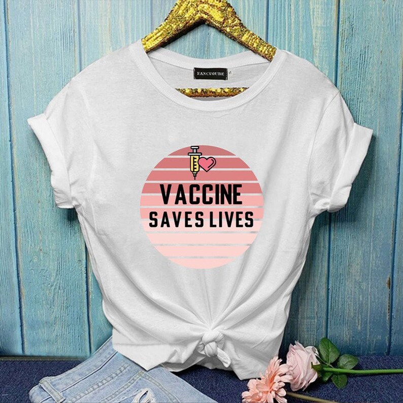 Vaccine Saves Lives,Vaccinated,Vaccinated Shirt,Funny T Shirt,Women Fashion,Women Tshirt,Graphic Tees,Vaccination