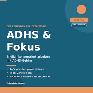 ADHS & Fokus | Endlich konzentriert arbeiten | eBook PDF Deutsch | Anfangen statt prokrastinieren | 35 Seiten