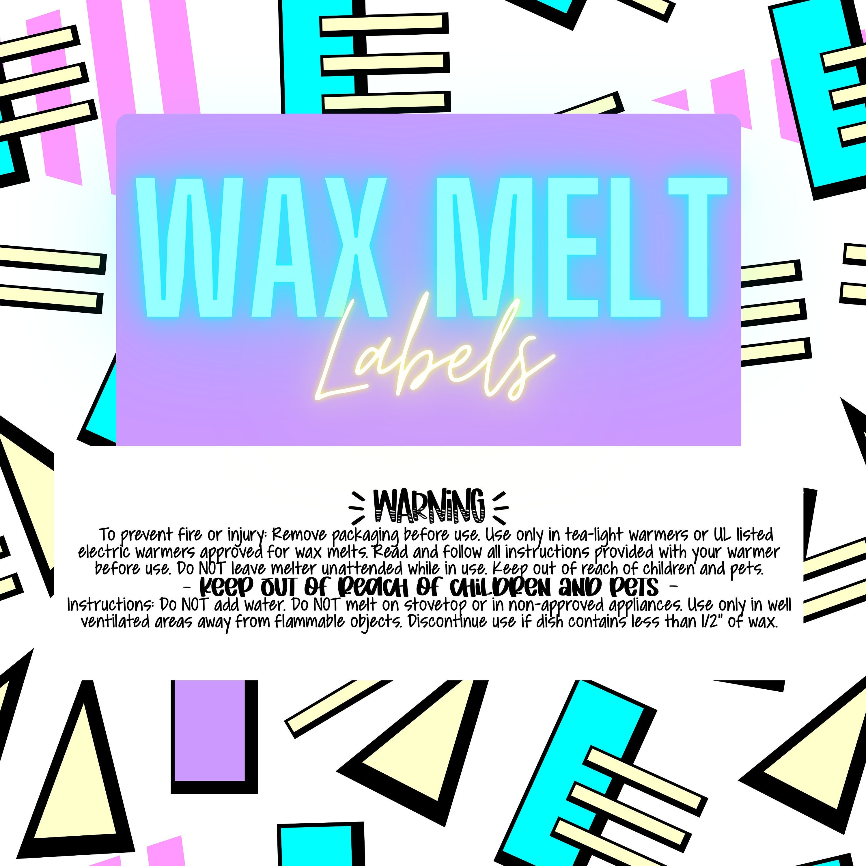 Wax Melt Warning Labels – natolliecreations