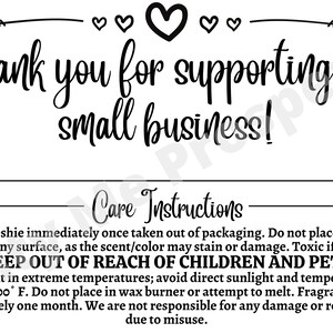 May include: A black and white thank you card with hearts at the top. The card says "Thank you for supporting my small business!" and includes a section for "Scent" and "Care Instructions". The care instructions include information about how to hang the product, keep it out of reach of children and pets, and how to care for it.