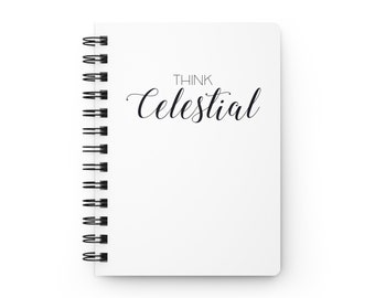 Think Celestial - Spiral Bound Journal