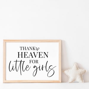 Thank Heaven For Little Girls Wood Sign | Nursery Sign | Baby Sign | Sign for Kids Room