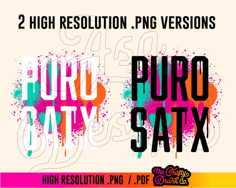 May include: Two digital designs featuring the text "PURO" and "SATX" in black with a white outline. The text is set against a background of colorful paint splatters in shades of pink, orange, teal, and turquoise.