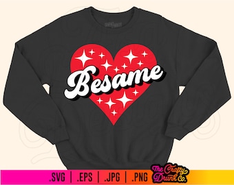 Valentines Spanish Besame SVG / .png / .jpg / .pdf - Digital Download