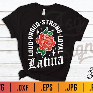LATINA - Luid, Trots, Sterk, Loyaal SVG - cut bestand voor opstrijkbare shirt design