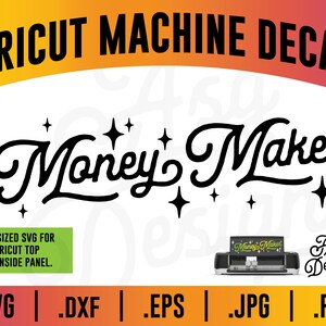 Puede incluir: Dise&ntilde;o en blanco y negro del texto "Money Maker" con estrellas alrededor del texto. El dise&ntilde;o est&aacute; pensado para ser utilizado con una m&aacute;quina de corte Cricut. El texto "PRESIZED SVG FOR CRICUT TOP OR INSIDE PANEL." est&aacute; debajo del dise&ntilde;o. El texto ".SVG | .DXF | .EPS | .JPG | .PNG" est&aacute; en la parte inferior de la imagen.