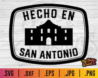 Hecho En San Antonio SVG: Alamo Digital Download