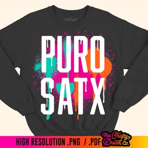 May include: Black sweatshirt with a white graphic design that says "PURO SATX" in a colorful paint splatter design.