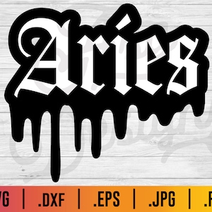 May include: Black and white graphic design of the word "Aries" in a dripping paint style.
