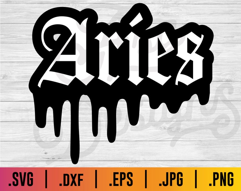 May include: Black and white graphic design of the word "Aries" in a dripping paint style.