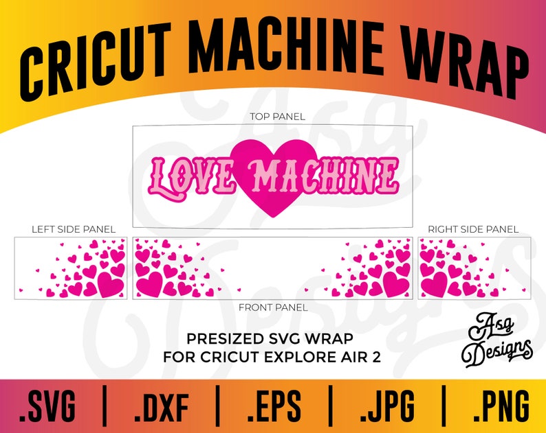 K&ouml;nnte beinhalten: Ein rosa-wei&szlig;es Cricut-Maschinen-Wrap-Design mit dem Text "LOVE MACHINE" auf dem oberen Panel und einem Muster aus rosa Herzen auf den Seitenpanels. Das Design ist f&uuml;r Cricut Explore Air 2 vorformatiert.