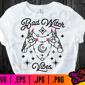 Bad Witch Vibes SVG, PNG Sublimation Halloween Shirt Design
