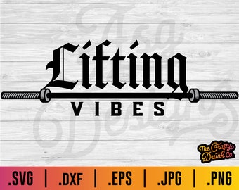 Lifting Vibes SVG: Gewichtheffen Workout Fitness Design (digitale download)