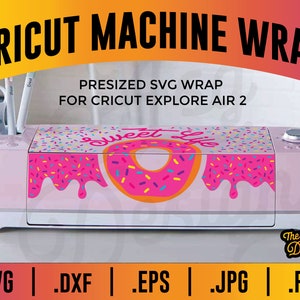 May include: A pink Cricut Explore Air 2 machine with a pre-sized SVG wrap featuring a donut with sprinkles and the text "Sweet Life".