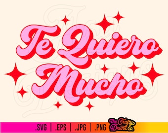 May include: Red and pink retro-style text that reads "Te Quiero Mucho" with pink stars scattered around the text.