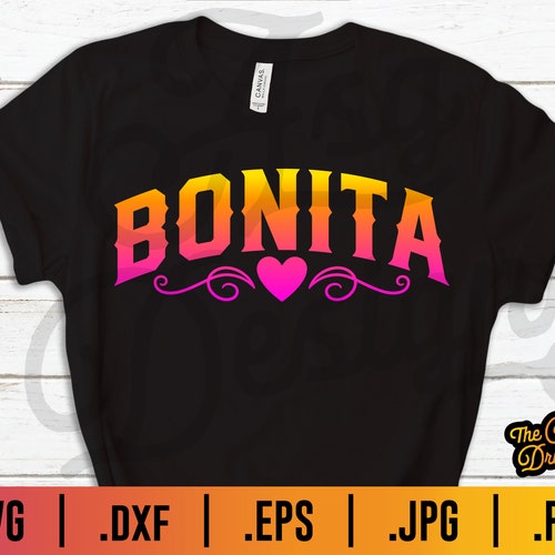 Bonita SVG Bonita Spanish SVG Beautiful SVG Etsy