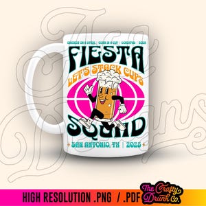 May include: White ceramic mug with a pink, turquoise, and yellow design. The design features a cartoon beer mug with a face and arms, running with a stack of beer cups. The text reads "Fiesta Let's Stack Cups Squad San Antonio, TX 2025".