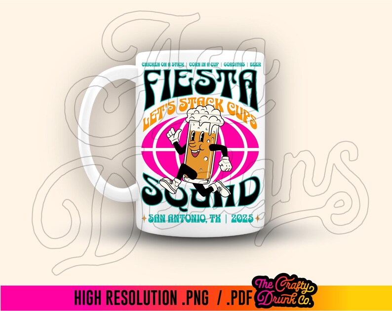 May include: White ceramic mug with a pink, turquoise, and yellow design. The design features a cartoon beer mug with a face and arms, running with a stack of beer cups. The text reads "Fiesta Let's Stack Cups Squad San Antonio, TX 2025".