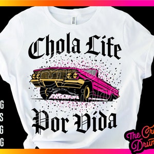 Chola Life SVG: Chicana Art, Mexican Pride (Digital Download)