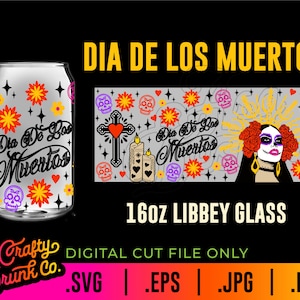 Dia De Los Muertos Libbey Can Glass Wraps SVG - Tag der Toten Sublimation 16 Unzen 20 Unzen Wraps