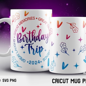 Cricut マグ プレス SVG Infusible Ink シートのデザイン、誕生日旅行 2024 SVG、素晴らしい時間、素晴らしい思い出 SVG、プリンセスの誕生日旅行