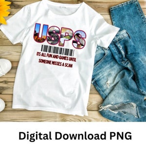 USPS It&#39;s all fun and games until someone misses a scan PNG for t-shirt design.